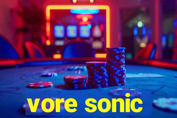 vore sonic